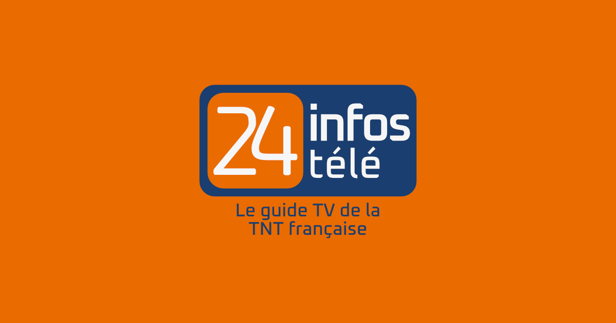 Tele 24 Programme TV TNT ce soir et en ce moment — 24Infos Télé